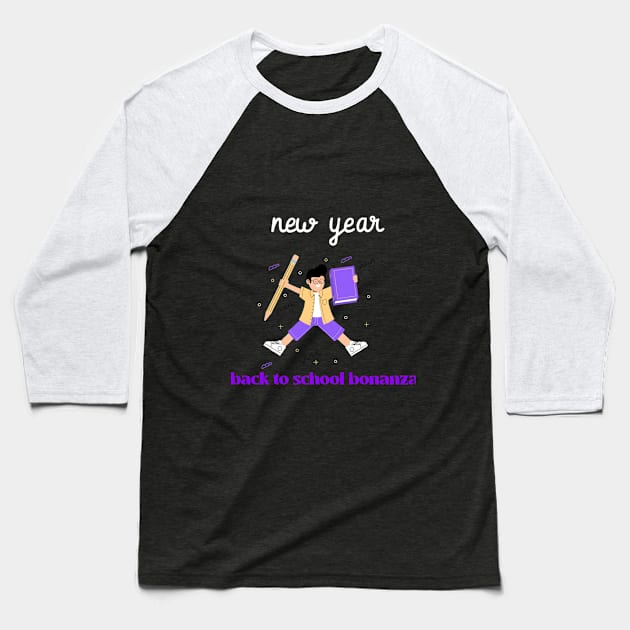New year, back to school bonanza Baseball T-Shirt by Zipora
